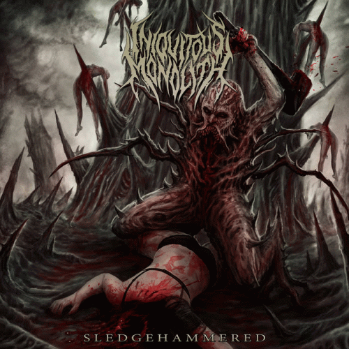 Iniquitous Monolith : Sledgehammered